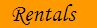 Rentals